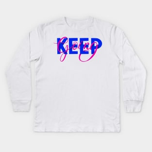 Keep going Kids Long Sleeve T-Shirt